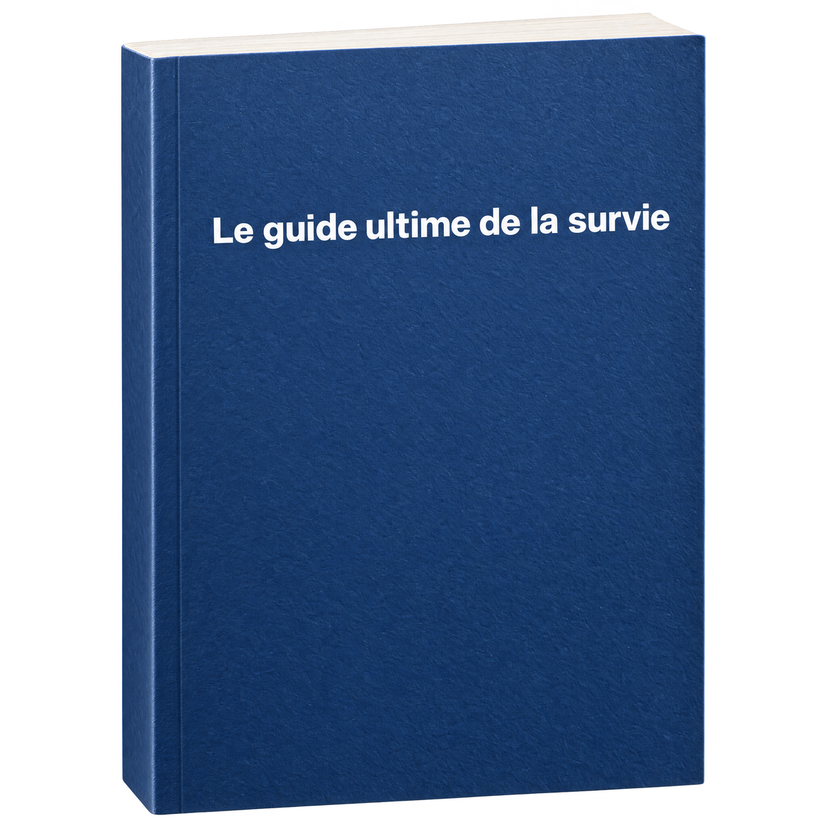 Le guide ultime de la survie