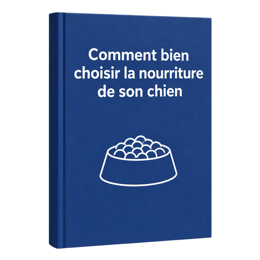 Comment bien choisir la nourriture de son chien (livre numérique)