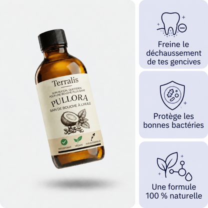 Bain de bouche à l'huile pour les gencives Pullora - PUL-CA